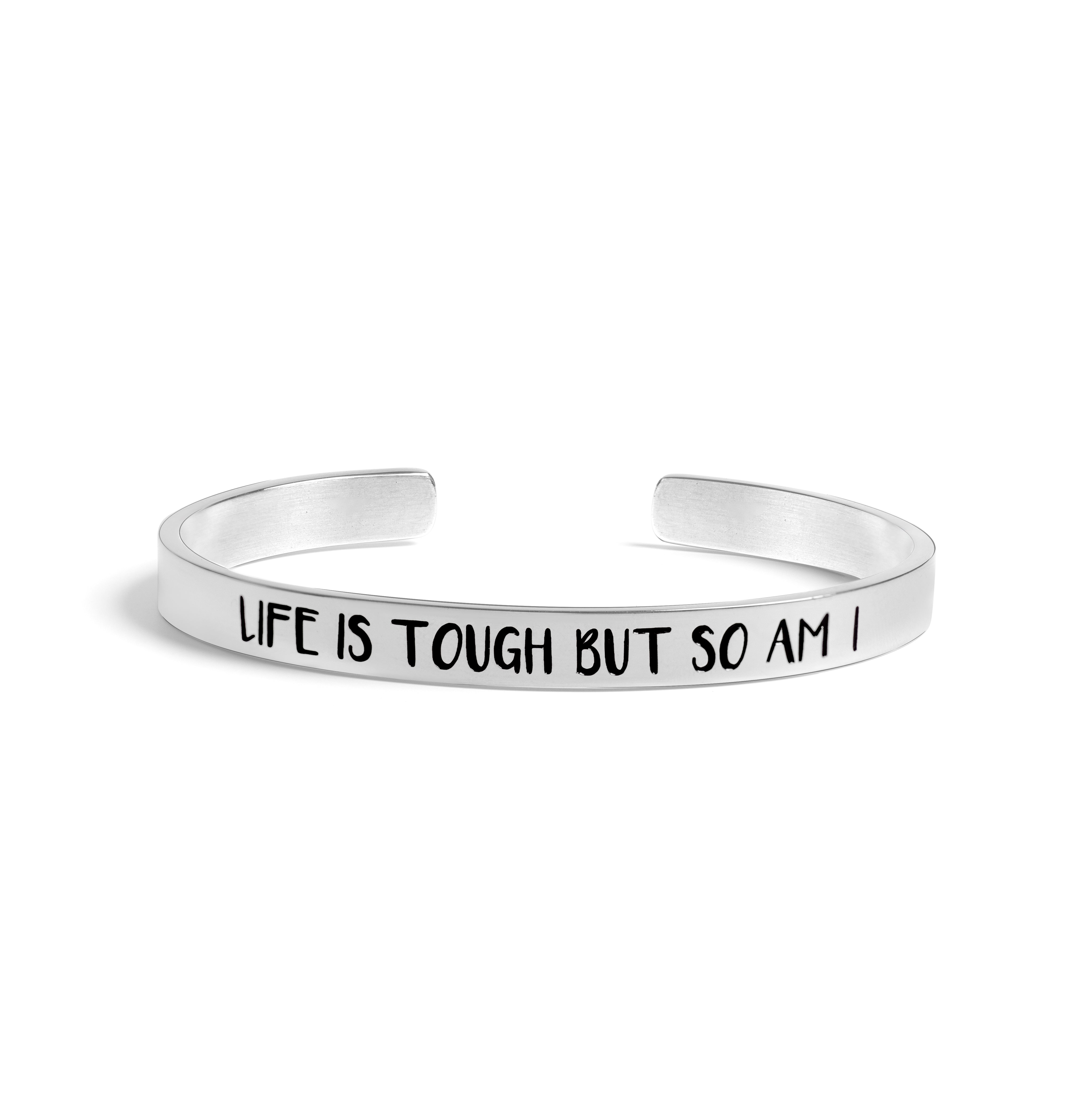 Life is Tough Cuff - Exclusive Price