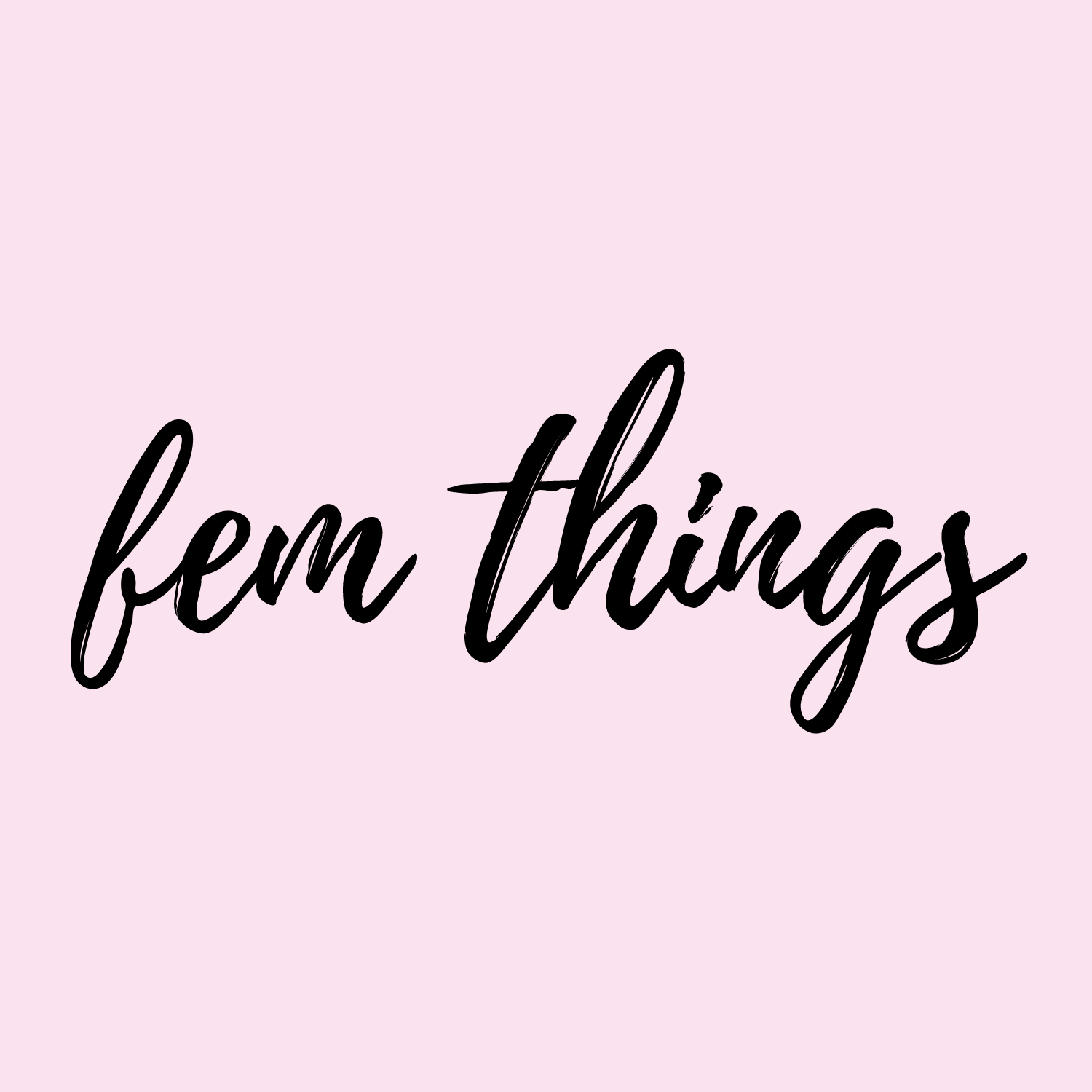 Fem Things Membership