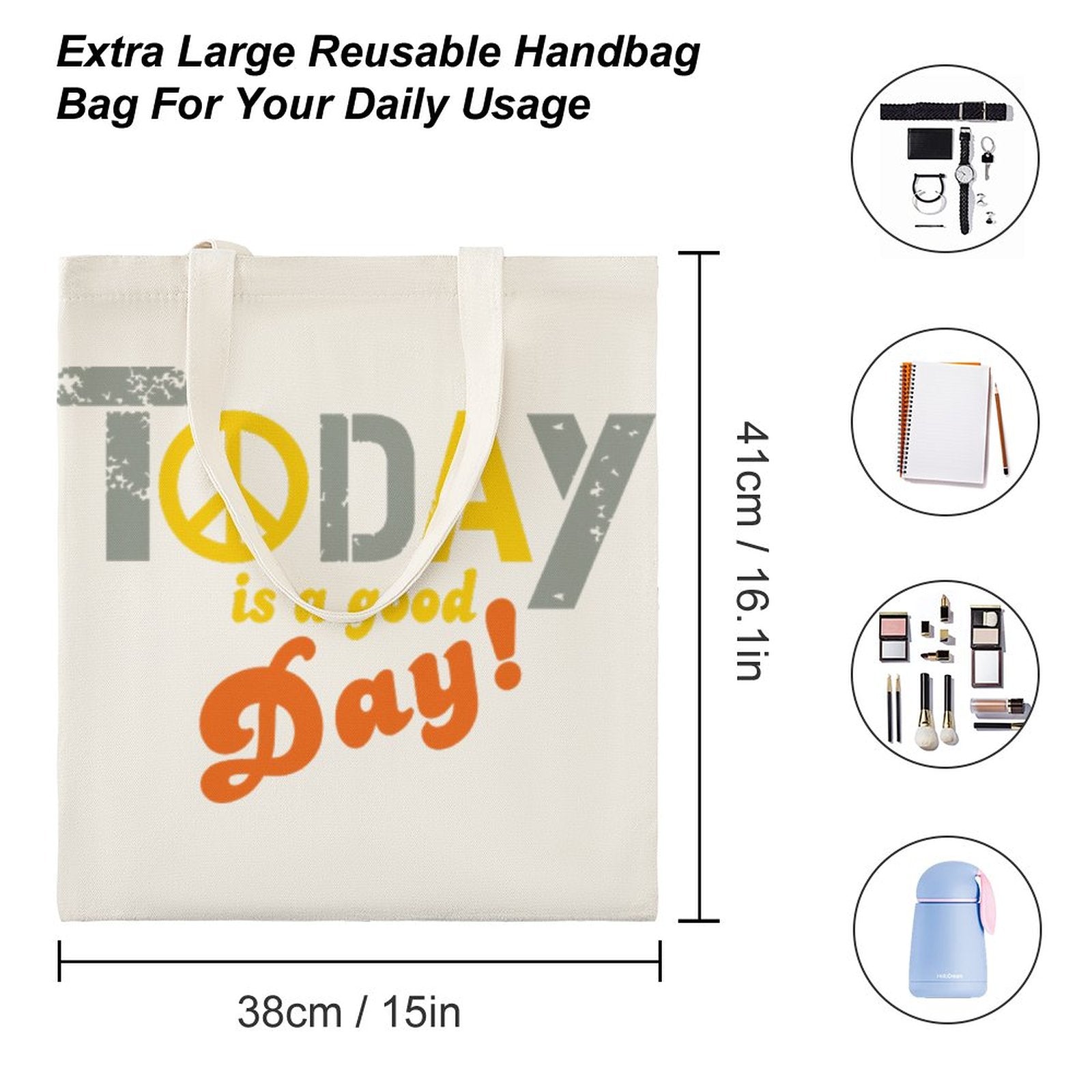 Today is a Good Day Tote Bag